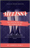 Ler MELISSA: DO SILÊNCIO AO DESABROCHAR, do autor GODDESS MARCY
