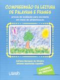 Ler Compreensão da Leitura de Palavras e Frases. Caderno de Provas, do autor Adriana Marques de Oliveira; Simone Aparecida Capellini Ler Compreensão da Leitura de Palavras e Frases. Caderno de Provas, do autor Adriana Marques de Oliveira; Simone Aparecida Capellini