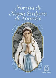 Novena de Nossa Senhora de Lourdes, do autor Daniel Siqueira