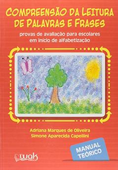 Compreensão da Leitura de Palavras e Frases. Manual Teórico, do autor Simone Aparecida Capellini; Adriana Marques Oliveira