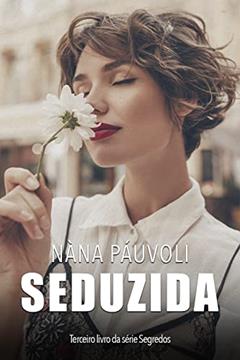 Seduzida, do autor Nàna Páuvoli