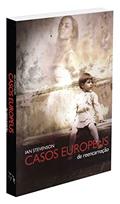 Ler Casos Europeus de Reencarnação, do autor Ian Stevenson Ler Casos Europeus de Reencarnação, do autor Ian Stevenson