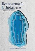 Ler Reencarnação e Judaísmo, do autor Pinson; Dovber Ler Reencarnação e Judaísmo, do autor Pinson; Dovber