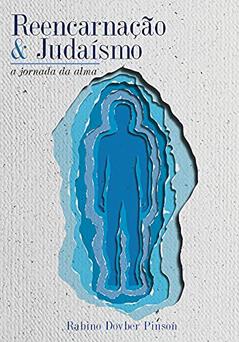 Reencarnação e Judaísmo, do autor Pinson; Dovber