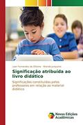 Ler Significação atribuída ao livro didático: Significações constituídas pelos professores em relação ao material didático, do autor Fernandes de Oliveira Laor; Junqueira Wanda Ler Significação atribuída ao livro didático: Significações constituídas pelos professores em relação ao material didático, do autor Fernandes de Oliveira Laor; Junqueira Wanda