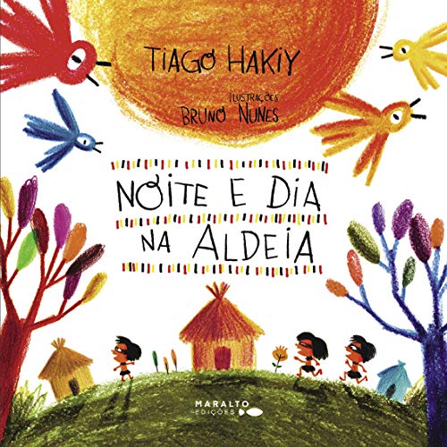 Ler Noite E Dia Na Aldeia, do autor Tiago Hakiy Ler Noite E Dia Na Aldeia, do autor Tiago Hakiy