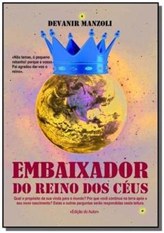 Embaixador do Reino dos Céus, do autor Devanir Manzoli