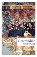 Ler Generosidade, do autor Pierre Charles Ler Generosidade, do autor Pierre Charles