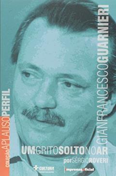 Gianfrancesco Guarnieri - Coleção Aplauso, do autor Sérgio Roveri