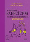 Ler Caderno de exercícios dos fabulosos poderes da generosidade, do autor Yves-Alexandre Thalmann