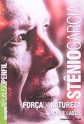 Ler Stenio Garcia - Coleção Aplauso, do autor Wagner de Assis Ler Stenio Garcia - Coleção Aplauso, do autor Wagner de Assis