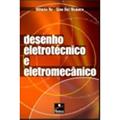 Ler Desenho Eletrotécnico e Eletromecânico, do autor Gino Del Monaco; Vittorio Re