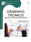 Ler Desenho técnico: Medidas e representação gráfica, do autor Carlos Alberto Morioka / Michele David da Cruz / Eduardo Cesar Alves Cruz