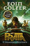 Ler P.R.A.T.A: O assassino relutante (Vol. 1), do autor Eoin Colfer