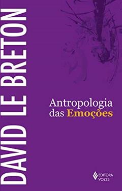 Antropologia das emoções, do autor David Le Breton
