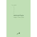 Ler Antropologia: Religiões e Valores Cristãos, do autor Lino Rampazzo