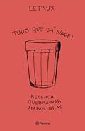 Ler Tudo que já nadei: Ressaca, quebra-mar e marolinhas, do autor Letrux