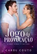 Ler Jogo da Provocação, do autor Carol Couto
