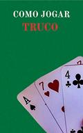 Ler Como Jogar Truco, do autor Rafaella Oliveira