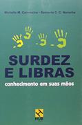 Ler Surdez e Libras. Conhecimento em Suas Mãos, do autor Michelle M. Carmozine; Samanta C. C. Noronha