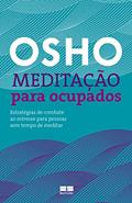 Ler Meditação para ocupados, do autor Osho