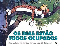 Calvin e Haroldo - Os Dias Estão Todos Ocupados - Volume - 9, do autor Bill Watterson