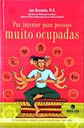 Ler Paz Interior Para Pessoas Muito Ocupadas, do autor Joan Borysenko