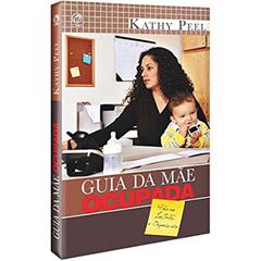 O Guia Da Mãe Ocupada, do autor Pedro Severino