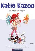 Ler Katie Kazoo 4. Eu Detesto Regras, do autor Nancy Krulik