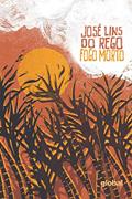 Ler Fogo Morto, do autor José Lins do Rego