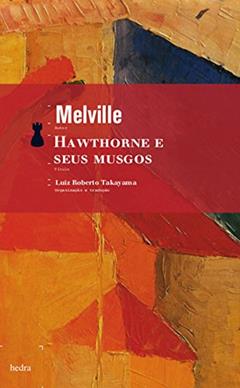 Hawthorne e seus musgos, do autor Herman Melville