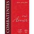 Ler Combatentes No Amor, do autor Jonas Abib