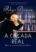 Ler A caçada real (A espiã da realeza Livro 3), do autor Rhys Bowen