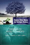 Ler Curso Vida Nova de Teologia Básica - Vol. 2 - Panorama do Antigo Testamento, do autor Samuel J. Schultz e Gary V. Smith