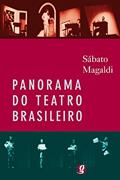 Ler Panorama do teatro brasileiro, do autor Sábato Magaldi