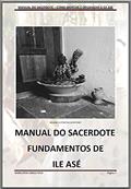 Ler MANUAL DO SACERDOTE: MONTAGEM E ORGANIZAÇÃO DE TERREIRO, do autor Everton Sangosolá; Everton Regis Lima Barbosa Ler MANUAL DO SACERDOTE: MONTAGEM E ORGANIZAÇÃO DE TERREIRO, do autor Everton Sangosolá; Everton Regis Lima Barbosa
