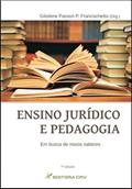 Ler Ensino jurídico e pedagogia: busca de novos saberes, do autor Gilsilene Passon P Francischetto