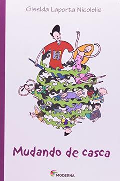 Mudando De Casca, do autor Giselda Laporta Nicolelis