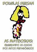 Ler As Matrioskas. Quebrando as Cascas dos Mitos Pedagogicos, do autor Douglas Fersan Ler As Matrioskas. Quebrando as Cascas dos Mitos Pedagogicos, do autor Douglas Fersan