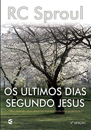 Ler Os Últimos Dias Segundo Jesus, do autor R. C. Sproul Ler Os Últimos Dias Segundo Jesus, do autor R. C. Sproul