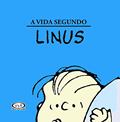 Ler A vida segundo Linus, do autor Charles M. Schulz
