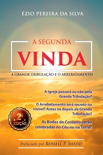 Ler A Segunda Vinda, do autor Ézio Pereira Da Silva