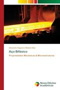 Ler Aço Bifásico: Propriedades Mecânicas & Microestruturas, do autor Alexandre Nogueira Ottoboni Dias