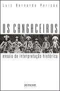 Ler Os cangaceiros: Ensaio de interpretação histórica, do autor Luiz Bernardo Pericás