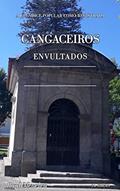 Ler CANGACEIROS ENVULTADOS: A Crendice Popular como Registrada, do autor Raul Meneleu Ler CANGACEIROS ENVULTADOS: A Crendice Popular como Registrada, do autor Raul Meneleu