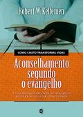 Ler Aconselhamento Segundo o Evangelho, do autor Robert W. Kellemen