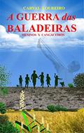 Ler A GUERRA DAS BALADEIRAS: MENINOS X CANGACEIROS, do autor CARVAL LOUREIRO