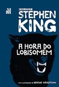 Ler A hora do lobisomem (Coleção Biblioteca Stephen King), do autor Stephen King