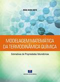 Ler Modelagem Matemática da Termodinâmica Química: Estimativas de Propriedades Volumétricas, do autor Nagel Alves Costa