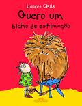 Ler Quero um bicho de estimação, do autor Lauren Child Ler Quero um bicho de estimação, do autor Lauren Child